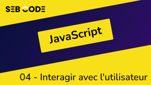 Interagir avec l'utilisateur